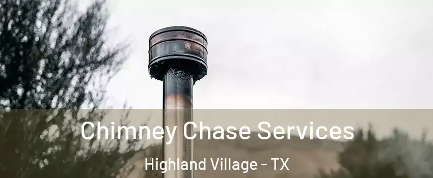  Chimney Chase Services Highland Village - TX