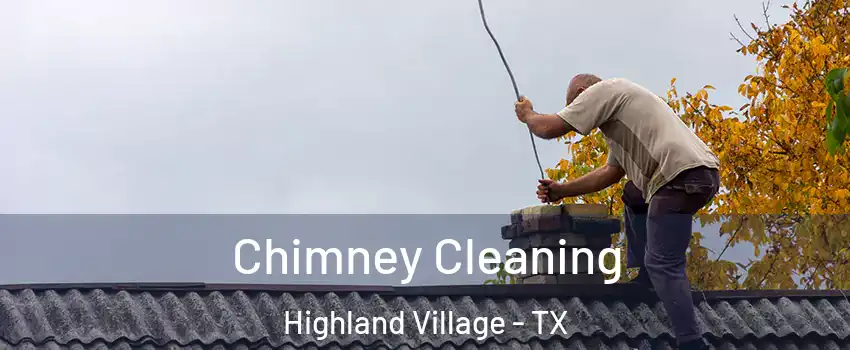  Chimney Cleaning Highland Village - TX