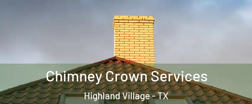 Chimney Crown Services Highland Village - TX