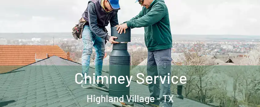  Chimney Service Highland Village - TX