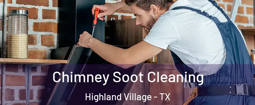  Chimney Soot Cleaning Highland Village - TX