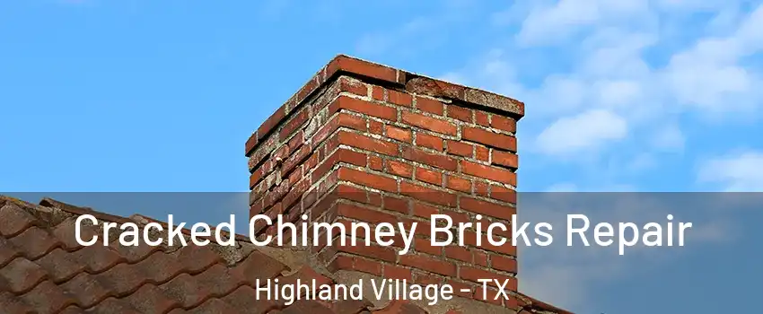  Cracked Chimney Bricks Repair Highland Village - TX