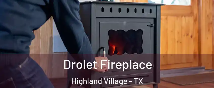  Drolet Fireplace Highland Village - TX