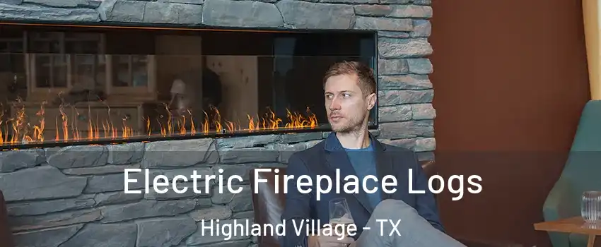  Electric Fireplace Logs Highland Village - TX