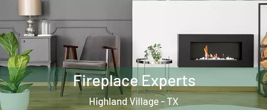  Fireplace Experts Highland Village - TX