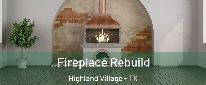  Fireplace Rebuild Highland Village - TX
