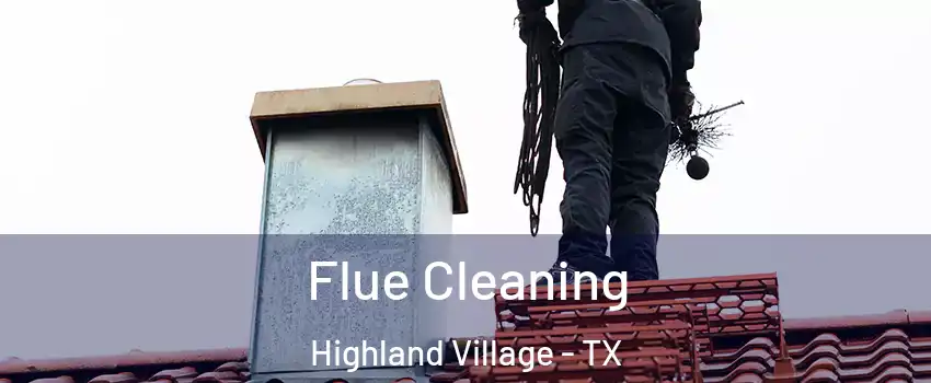  Flue Cleaning Highland Village - TX