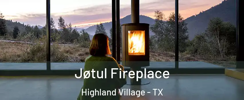  Jøtul Fireplace Highland Village - TX