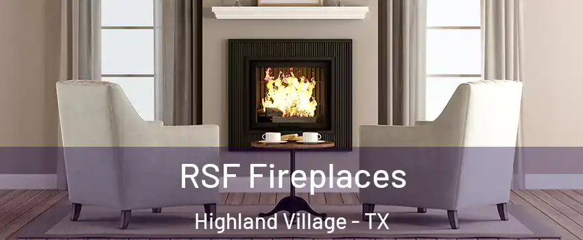  RSF Fireplaces Highland Village - TX