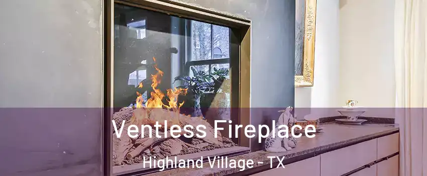  Ventless Fireplace Highland Village - TX